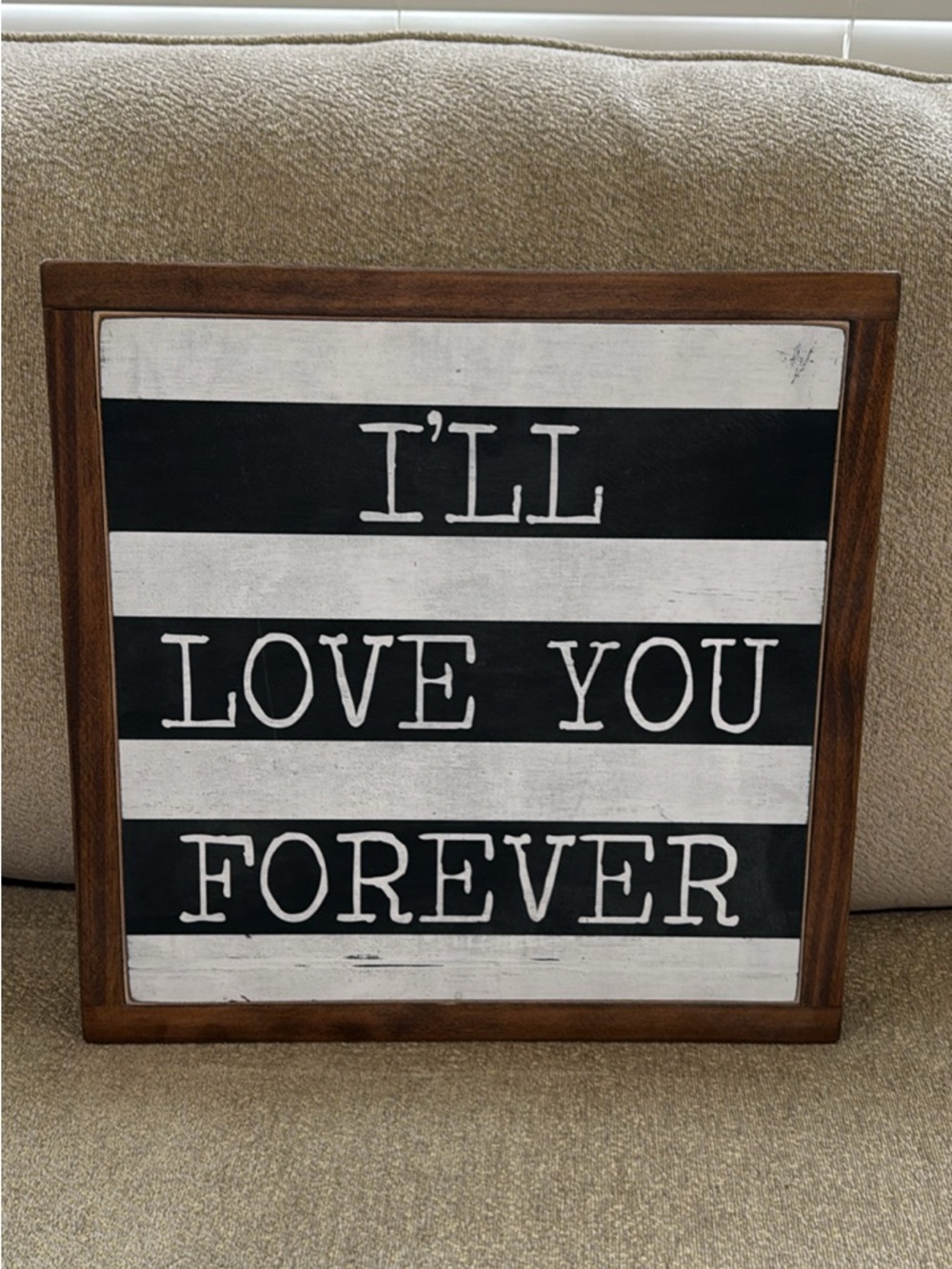 Vine and Branches TX I’ll Love You Forever” Wooden Sign, 13.5”x13.5”x1.5